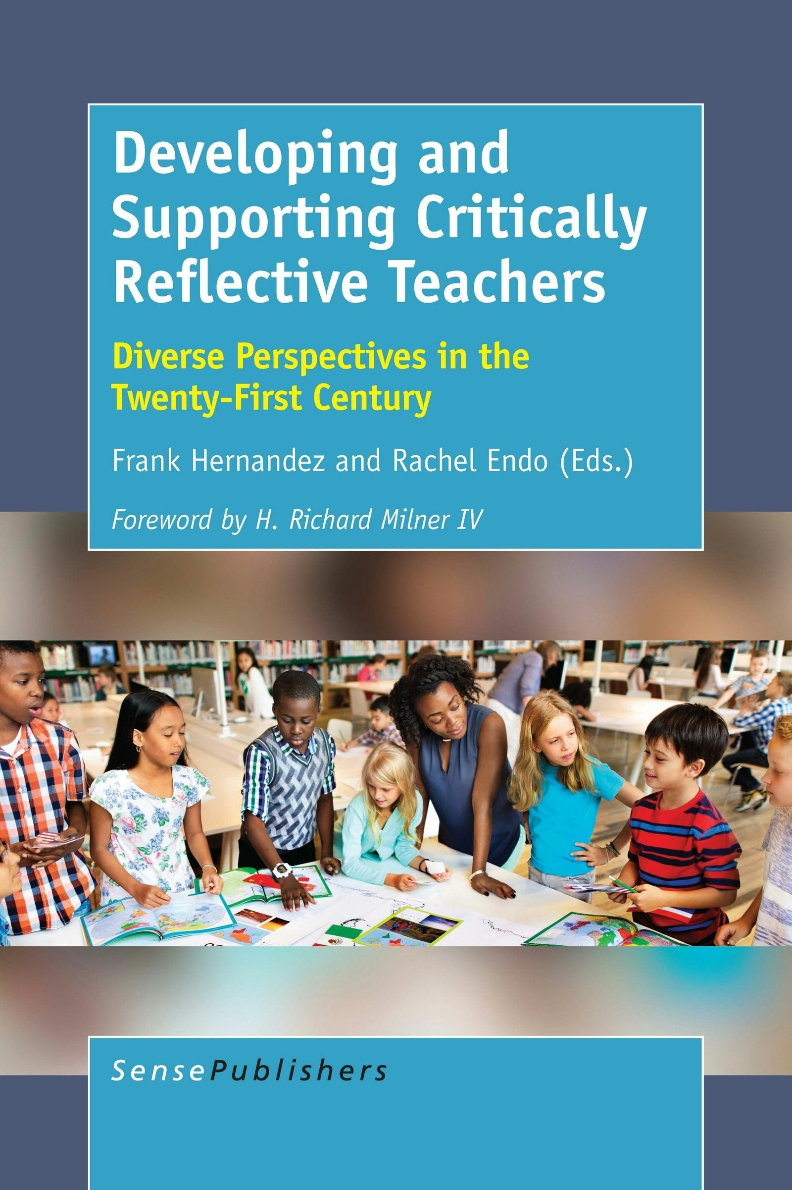 Book cover image for Developing and Supporting Critically Reflective Teachers ISBN: 9789463009850